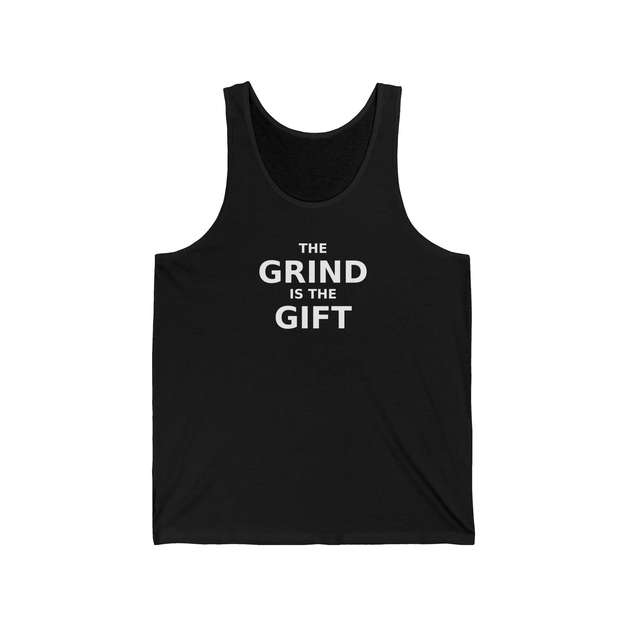 The Grind Is The Gift — Tank — flat