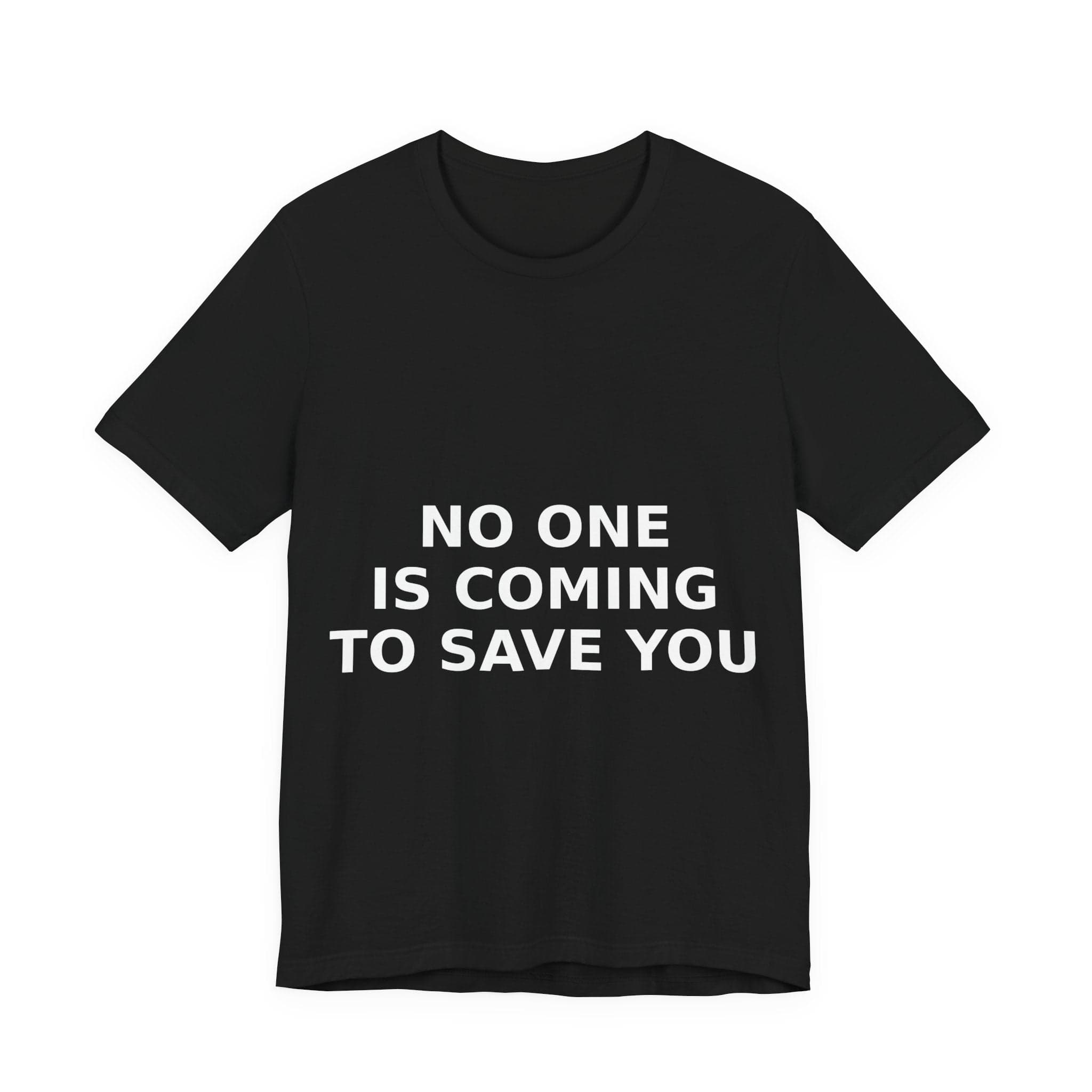 No One Is Coming To Save You — flat